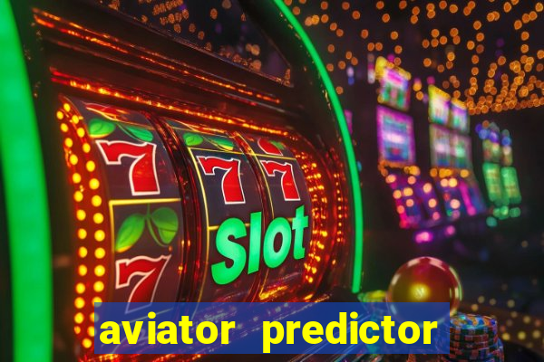 aviator predictor v4.0 activation code free